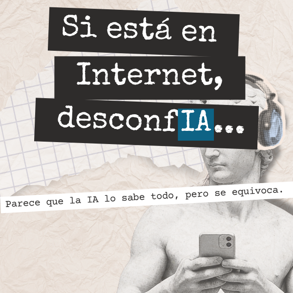 Si está en Internet desconfIA