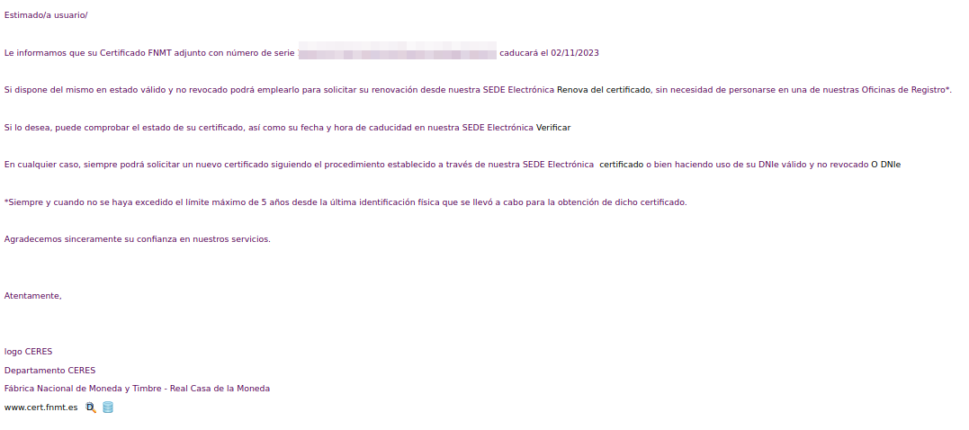 Correo electrónico fraudulento suplantando la identidad de la FNMT informando al usuario de la caducidad de su certificado con la intención de distribuir un ransomware para obtener información personal de la víctima.