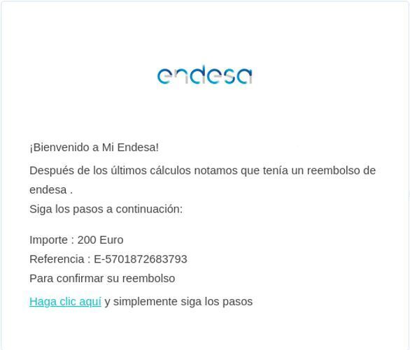 En la imagen se aprecia el correo electrónico que recibe el usuario suplantando a la entidad Endesa con la excusa de una devolución monetaria con el fin de acceder a una pasarela de robo de información.