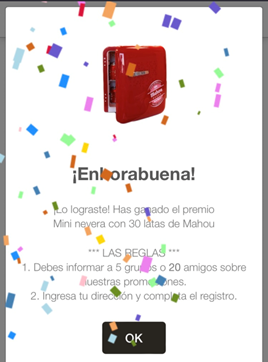 Se muestra el mensaje ¡Enhorabuena! ¡Lo lograste! Has ganado el premio Mini nevera con 30 latas de Maho. Entre asteriscos dirá LAS REGLAS y las dos instrucciones, primera, Debes informar a 5 grupos o 20 amigos sobre nuestras promociones y segunda: Ingresa tu dirección y completa el registro.