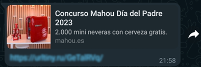 Aparece un mensaje de  whatsapp en el que se puede leer: Concurso Mahou Día del Padre 2023 Descripción: 2.000 mini neveras con cerveza gratis.[URL fraudulenta]