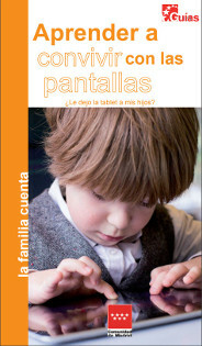 Aprender a convivir con las pantallas ¿Le dejo la Tablet a mis hijos?