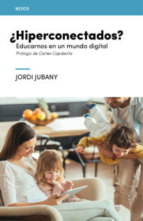 Portada libro ¿Hiperconectados? Educarnos en un mundo digital