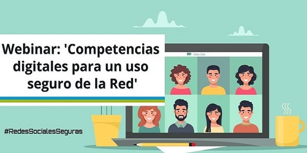 Webinar ‘Competencias digitales para un uso seguro de la Red’