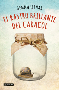 Portada libro El rastro brillante del caracol