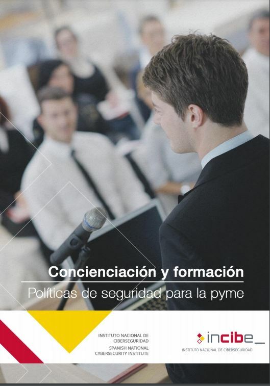 Concienciación y formación. Políticas de seguridad para la pyme