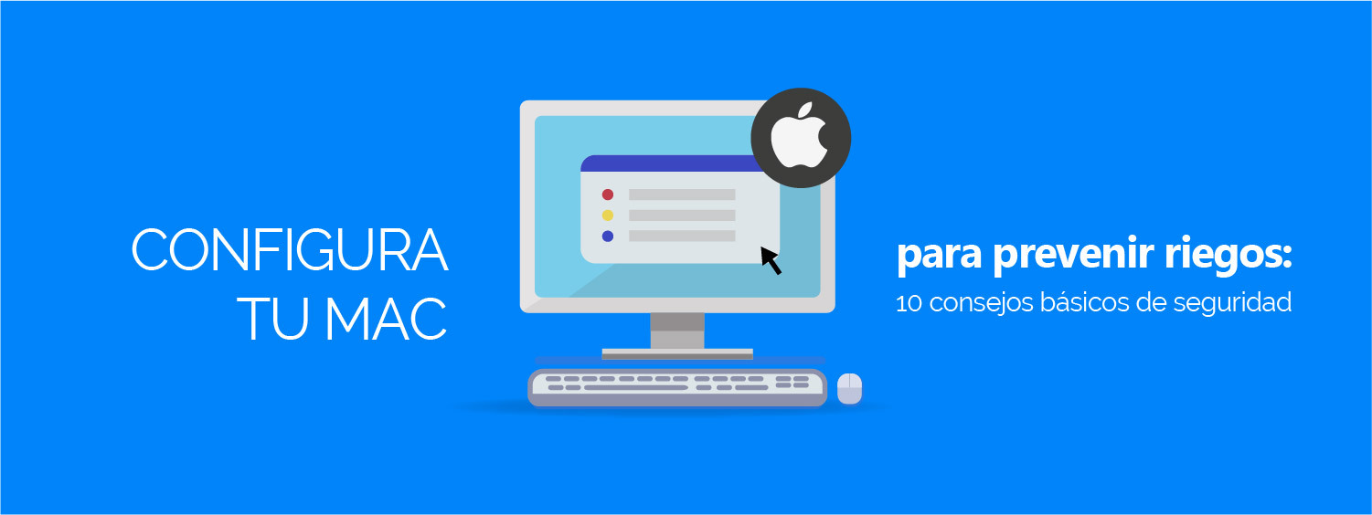 Imagen decorativa,  Configura tu Mac para prevenir riesgos: 10 consejos básicos de seguridad