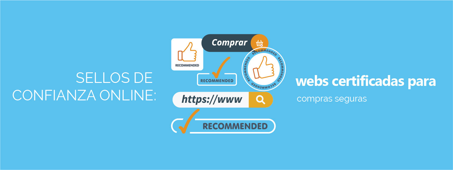 Sellos De Confianza Online Webs Certificadas Para Compras Seguras Sellos De Confianza Online Webs Certificadas Para Compras Seguras