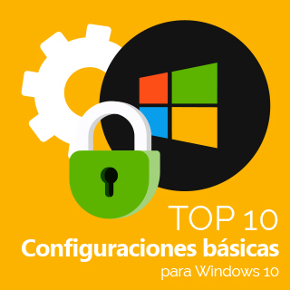 Imagen infografía Top 10 Configuraciones básicas para Windows 10