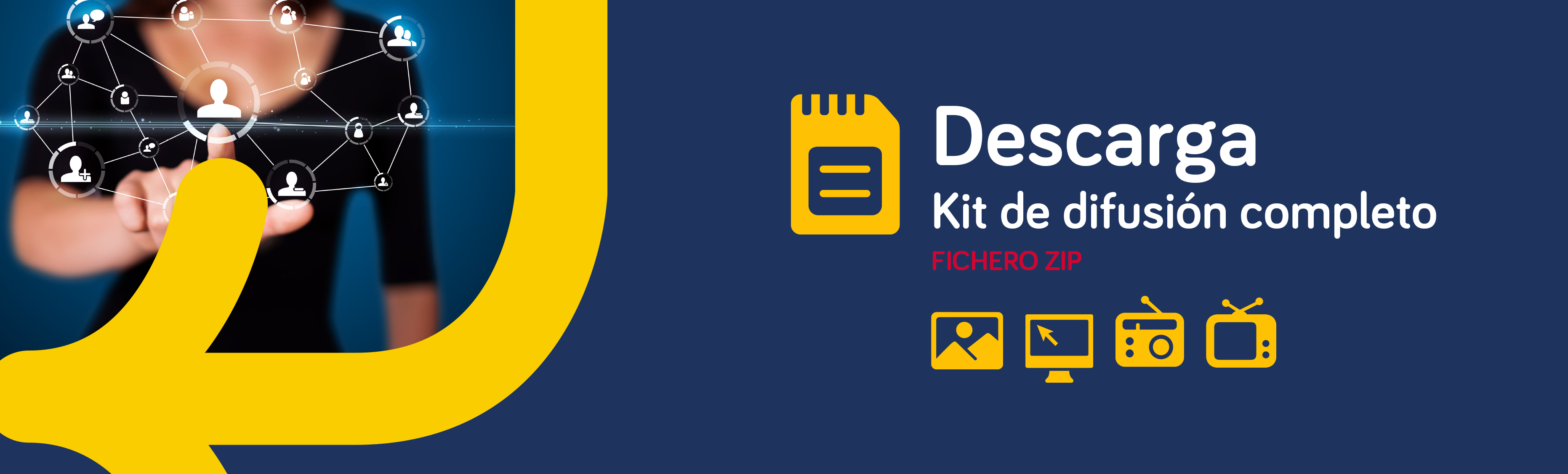 Descarga Kit de difusión completo. Fichero ZIP.