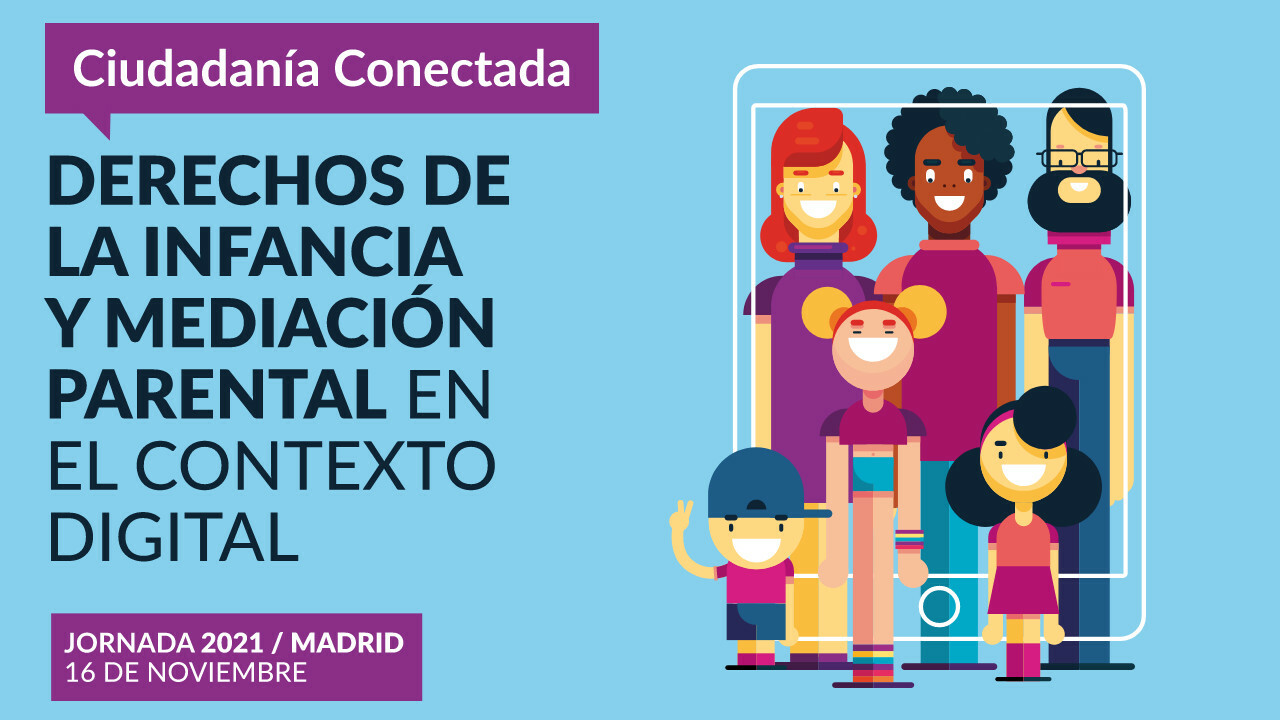 Ciudadanía Conectada. Derechos de la infancia y mediación parental en el contexto digital