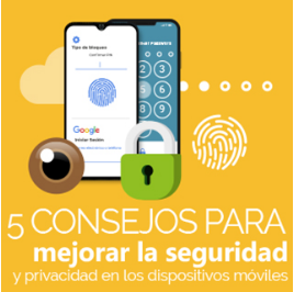 5 Consejos para mejorar la seguridad y privacidad en dispositivos móviles