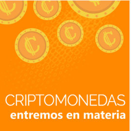 Criptomonedas: Entremos en materia