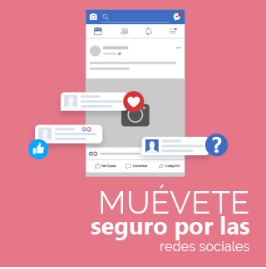 Muévete seguro por las redes sociales