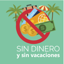 Sin dinero y sin vacaciones
