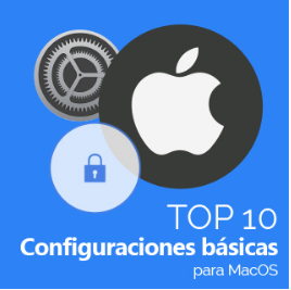 Top 10 configuraciones básicas para macOS